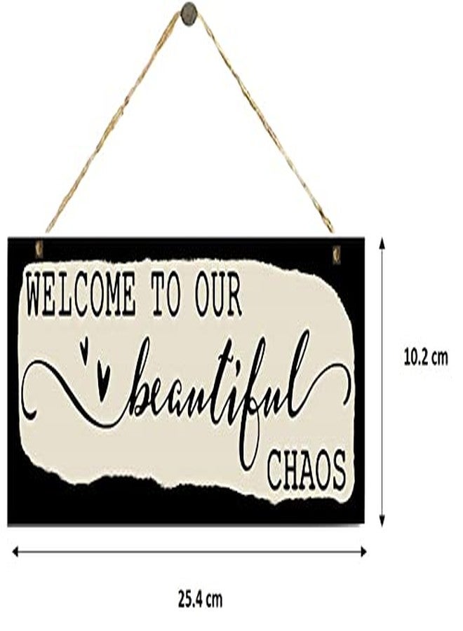 HOMECOR Welcome to Our Beautiful Chaos for Front Door, Wooden Wall Hanging - 10x4 Inches, Black - Image 4